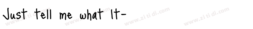 Just tell me what It字体转换
